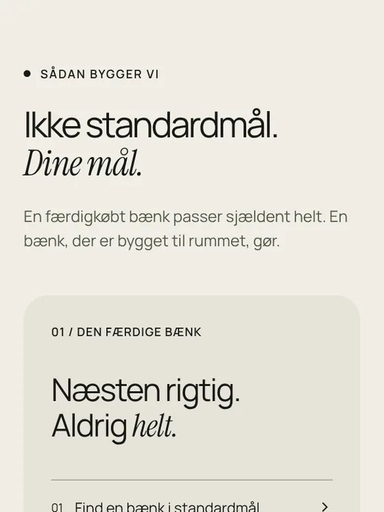 „Ikke standardmål. Dine mål“: den færdigkøbte bænk mod en bænk bygget til rummet